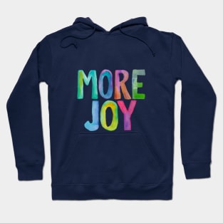 More Joy Hoodie